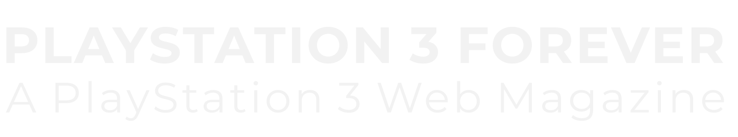 PlayStation 3 Forever | A PlayStation 3 Web Magazine